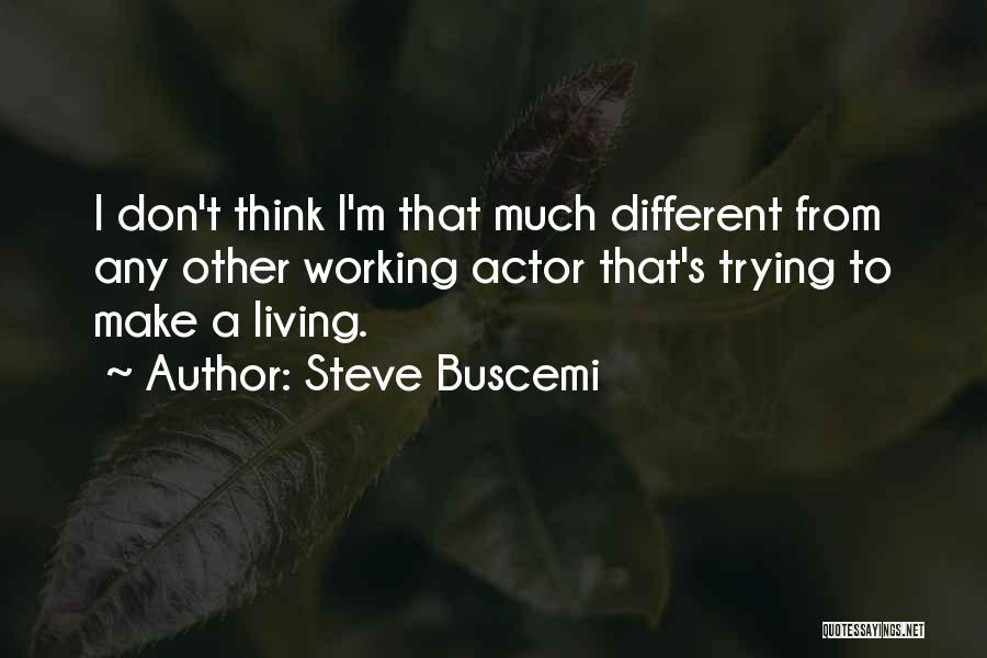 Steve Buscemi Quotes 1780501