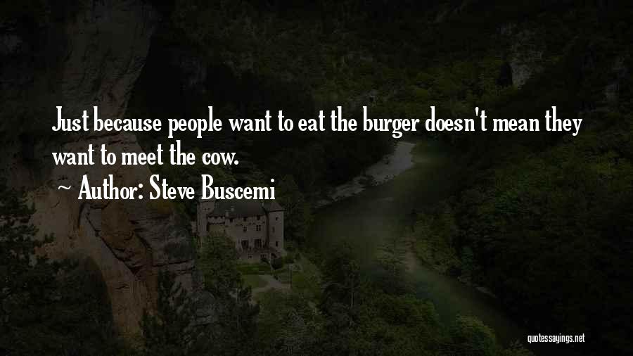 Steve Buscemi Quotes 1792497