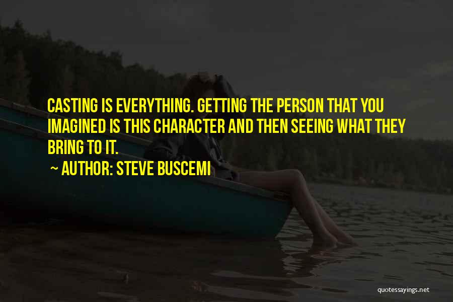 Steve Buscemi Quotes 1857874