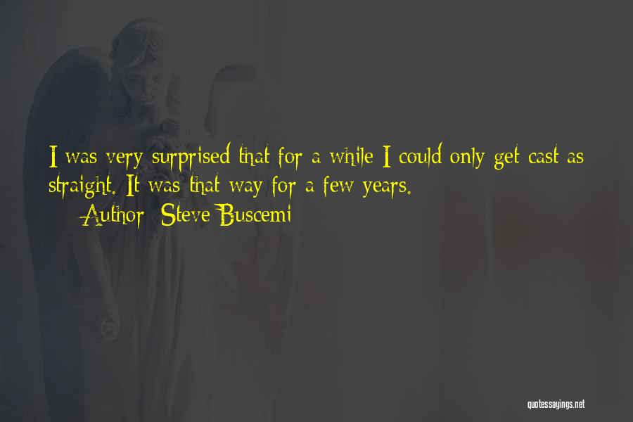 Steve Buscemi Quotes 2202752