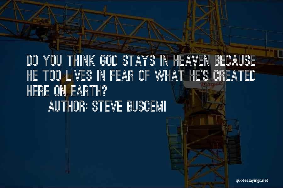 Steve Buscemi Quotes 268997
