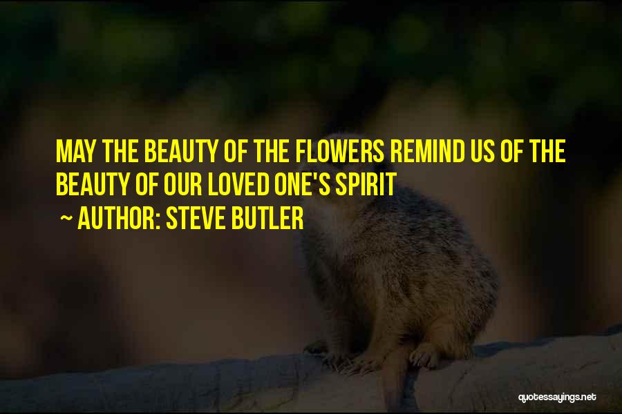 Steve Butler Quotes 308387