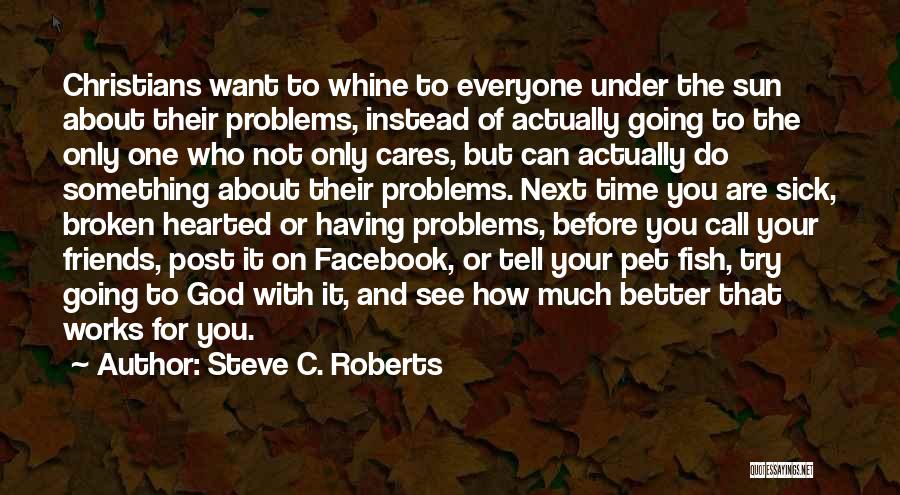Steve C. Roberts Quotes 2242342