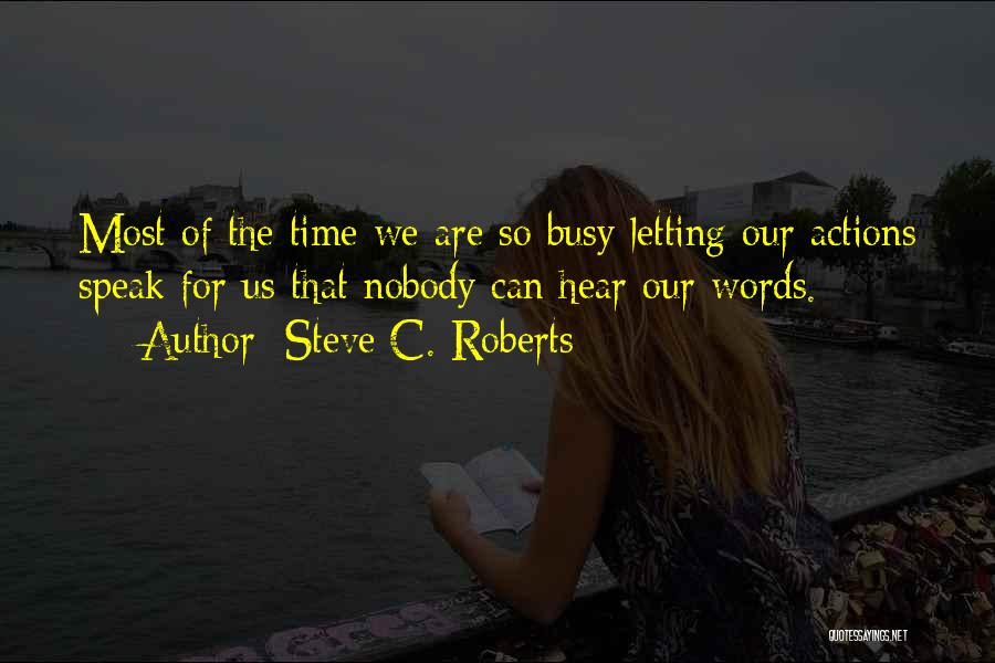 Steve C. Roberts Quotes 482345