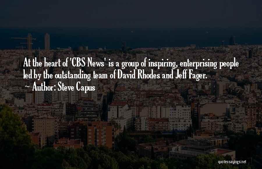 Steve Capus Quotes 1776719