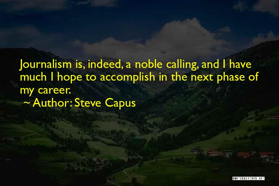 Steve Capus Quotes 339946