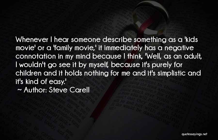 Steve Carell Movie Quotes By Steve Carell