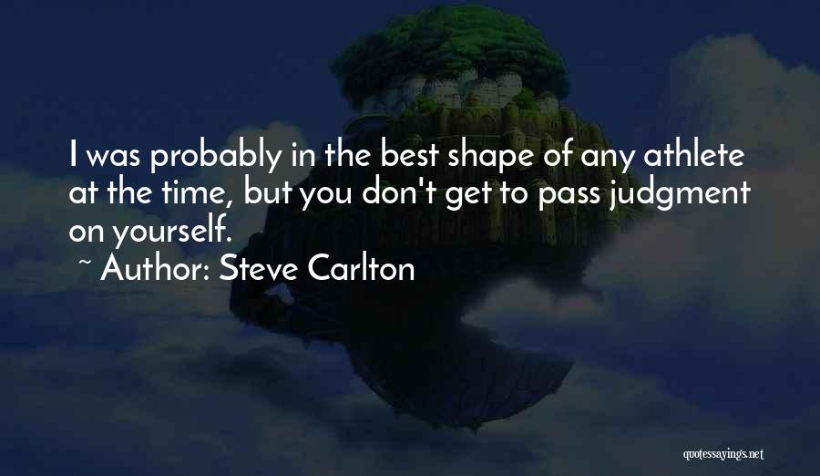 Steve Carlton Quotes 1975682