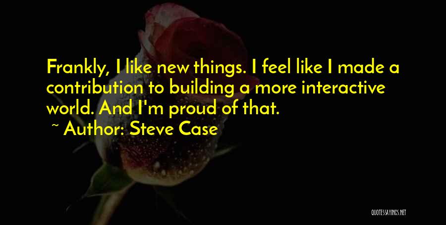 Steve Case Quotes 1030395