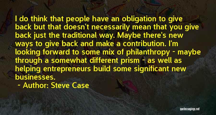 Steve Case Quotes 117303