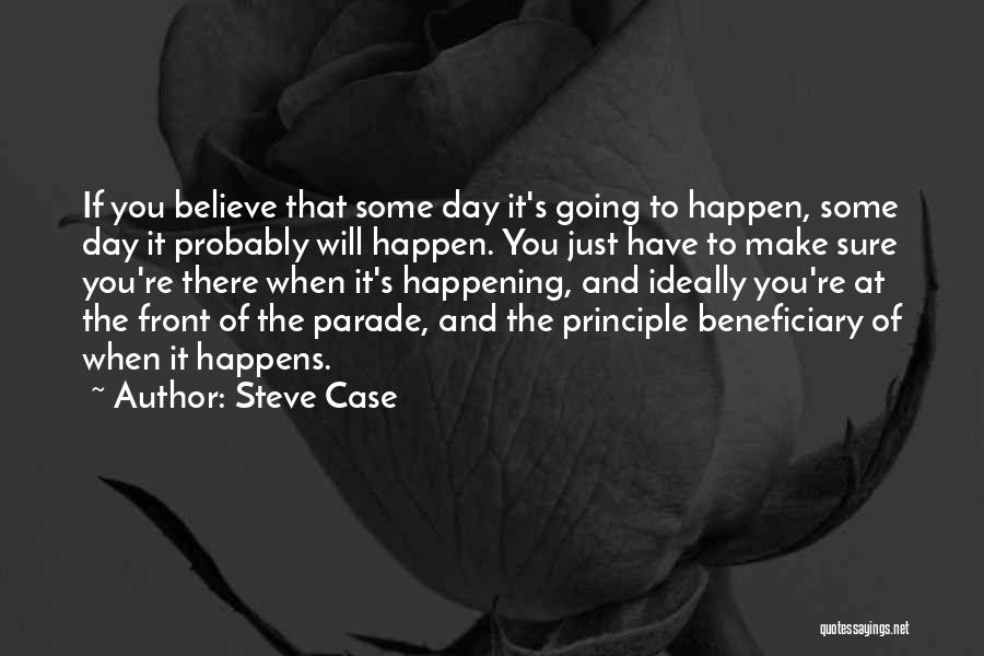Steve Case Quotes 1559430