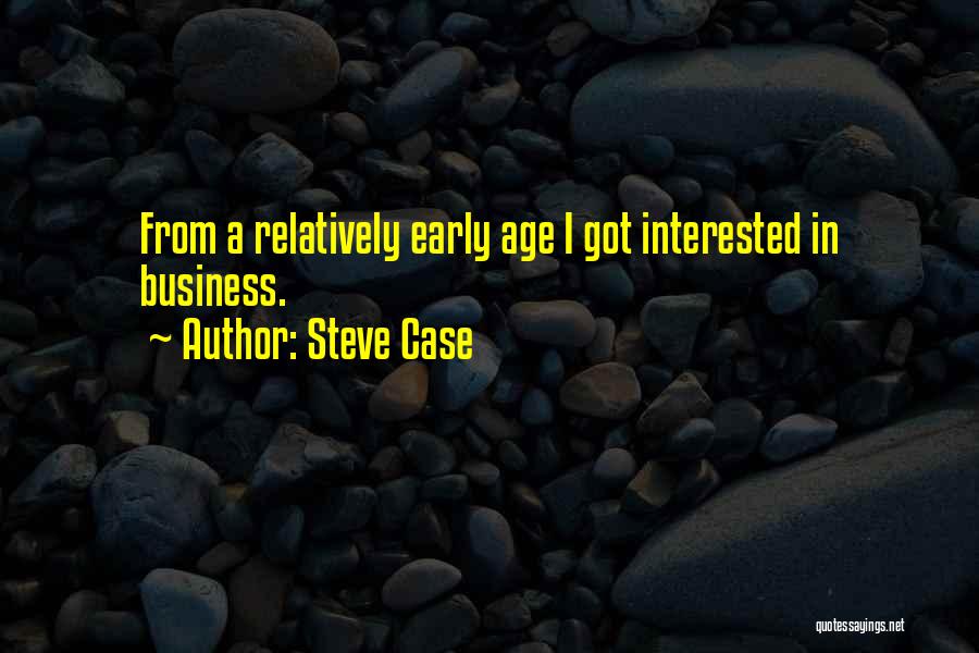 Steve Case Quotes 250607