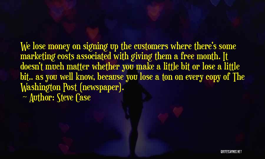 Steve Case Quotes 277655