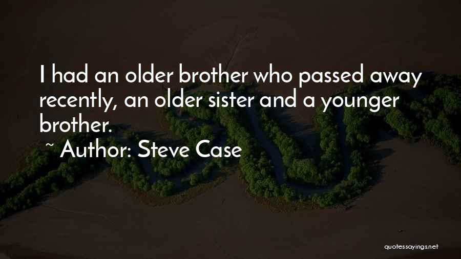 Steve Case Quotes 456726