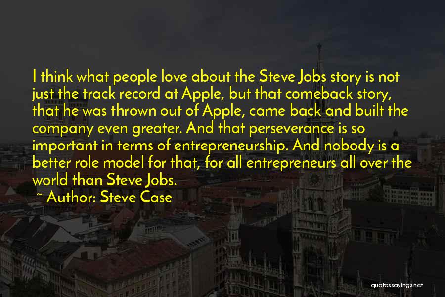 Steve Case Quotes 673249