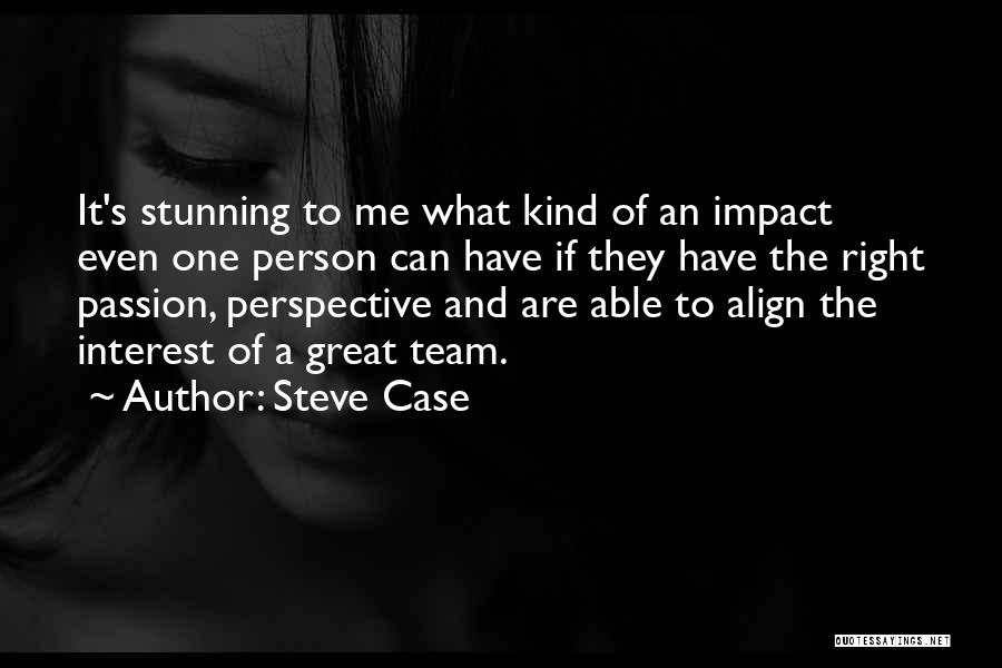 Steve Case Quotes 899380