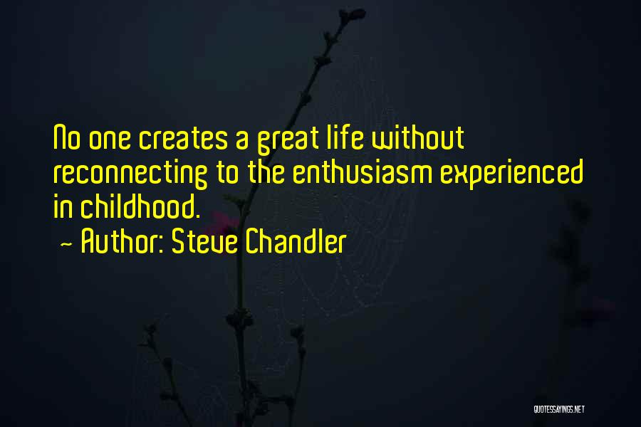 Steve Chandler Quotes 1968921