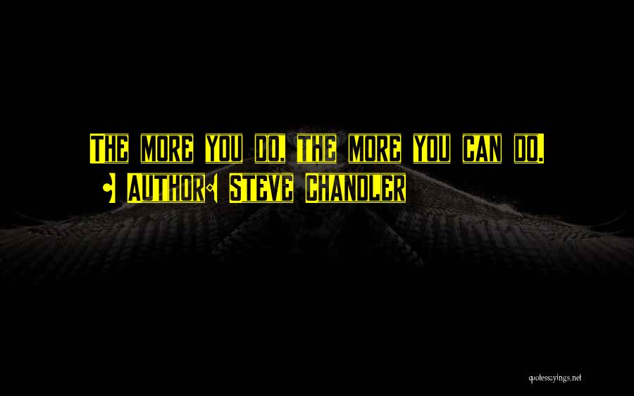 Steve Chandler Quotes 2234309