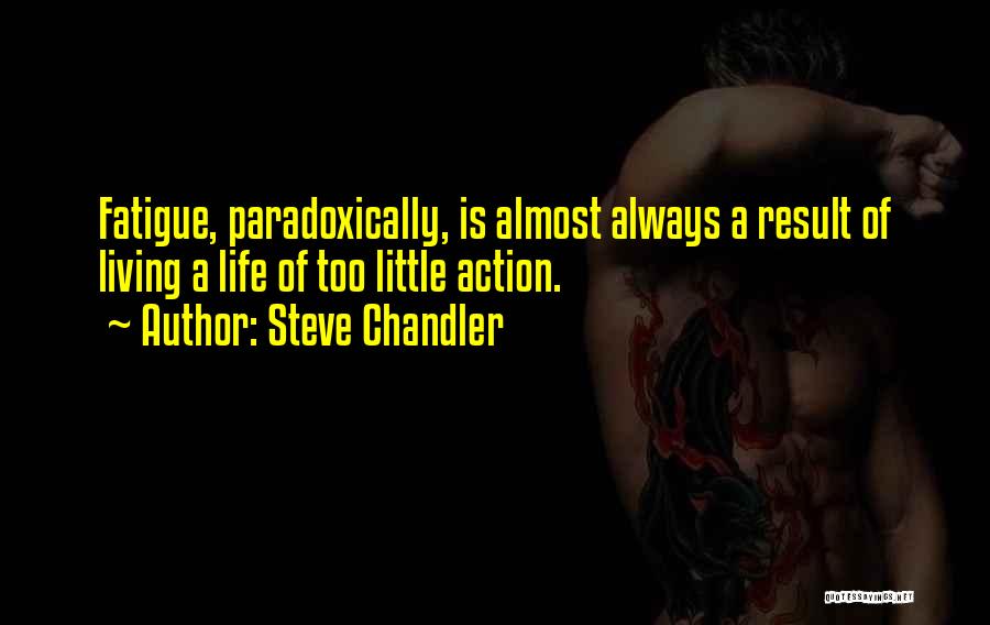 Steve Chandler Quotes 928225