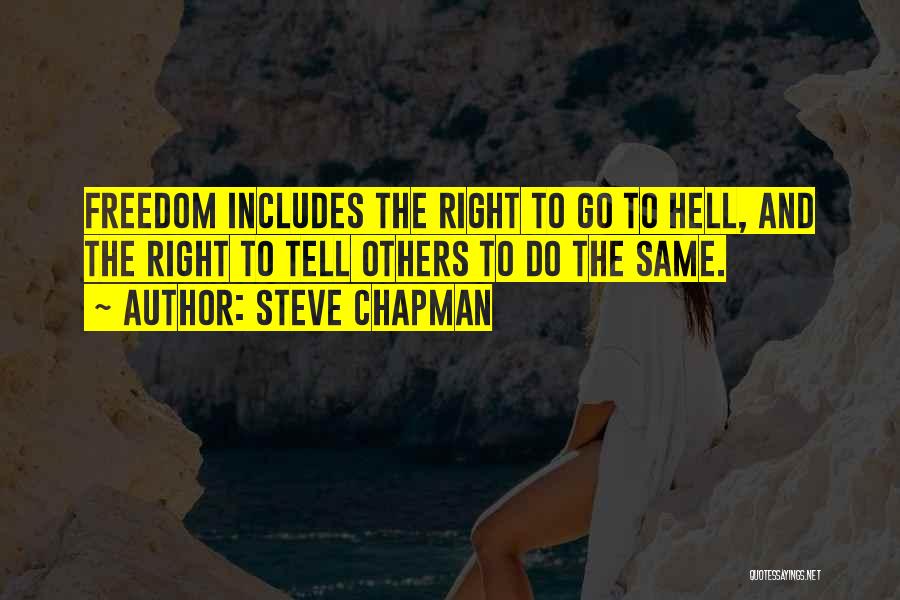 Steve Chapman Quotes 1123082