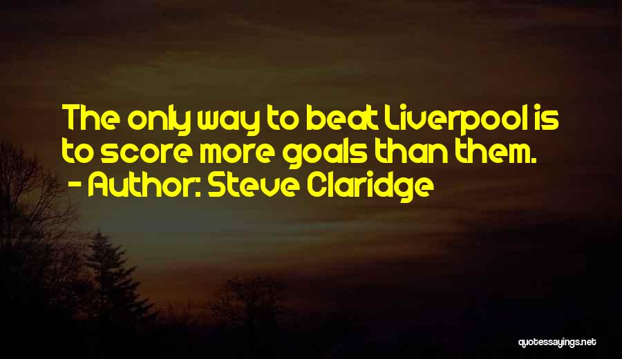 Steve Claridge Quotes 1551725