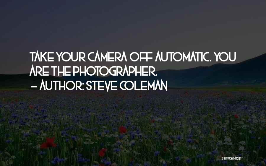 Steve Coleman Quotes 1934465