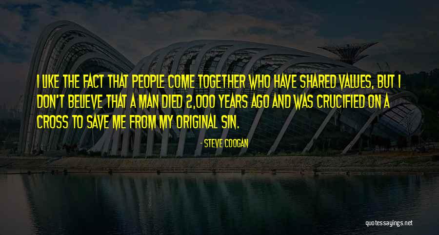 Steve Coogan Quotes 1073500