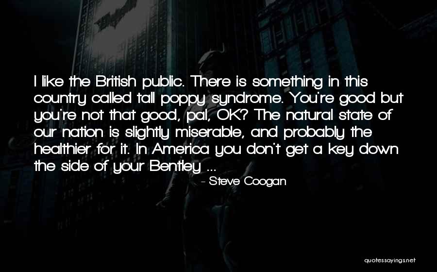 Steve Coogan Quotes 1312687