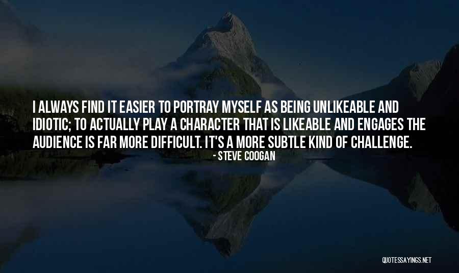 Steve Coogan Quotes 1335975 Steve Coogan Quotes 1335975