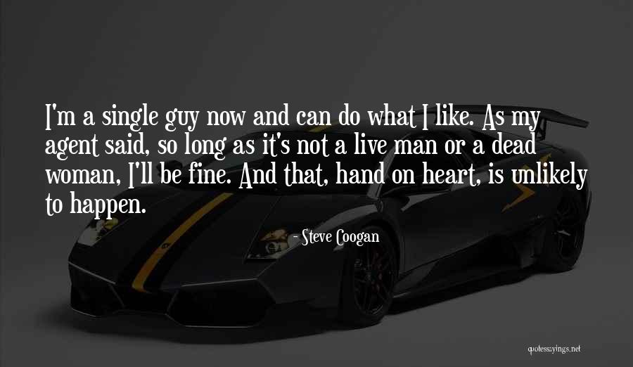 Steve Coogan Quotes 1433025 Steve Coogan Quotes 1433025