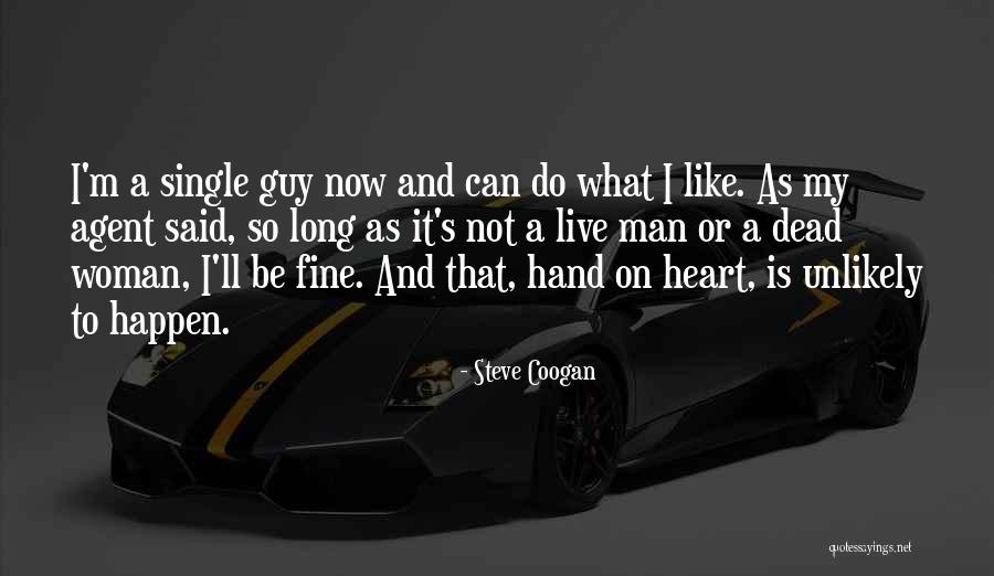 Steve Coogan Quotes 1433025