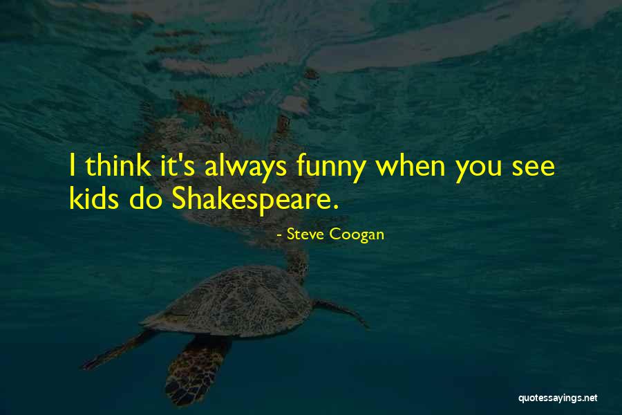 Steve Coogan Quotes 1455426