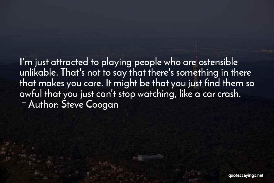 Steve Coogan Quotes 1468107