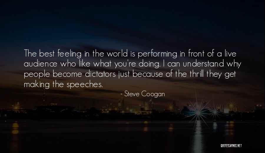 Steve Coogan Quotes 1499575 Steve Coogan Quotes 1499575