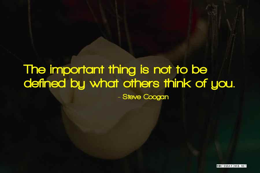 Steve Coogan Quotes 1699900 Steve Coogan Quotes 1699900
