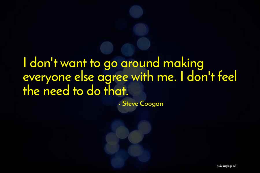 Steve Coogan Quotes 1751244