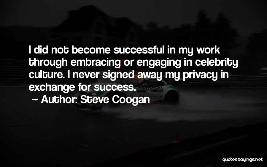 Steve Coogan Quotes 1793187