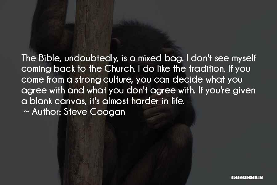 Steve Coogan Quotes 1810685