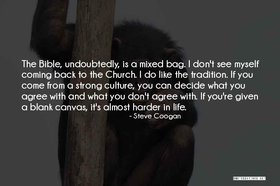Steve Coogan Quotes 1810685 Steve Coogan Quotes 1810685