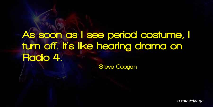 Steve Coogan Quotes 1833482