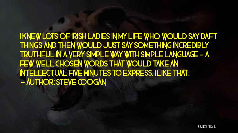 Steve Coogan Quotes 1886788