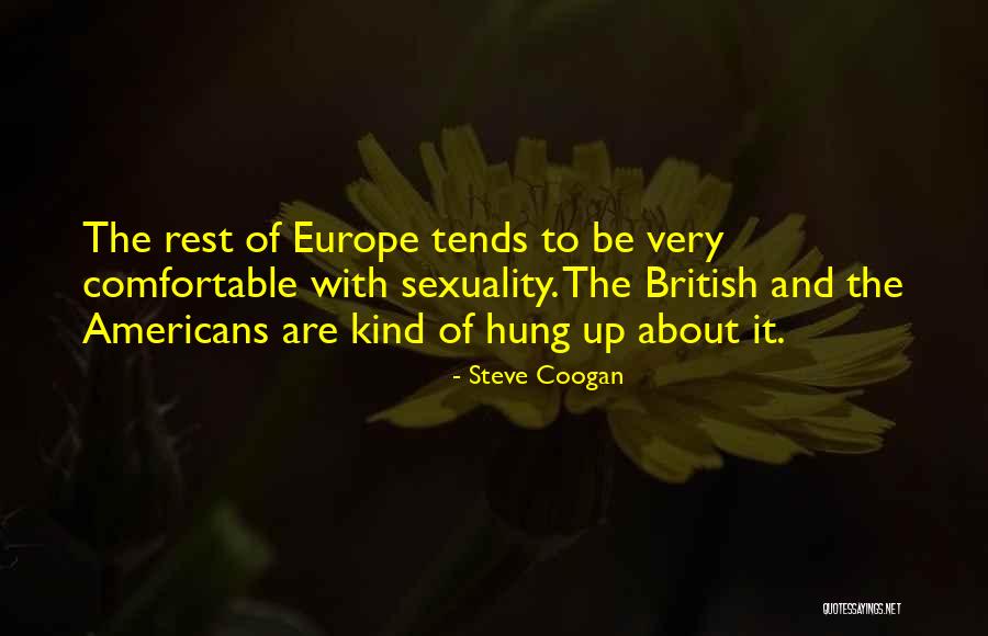Steve Coogan Quotes 1918644 Steve Coogan Quotes 1918644