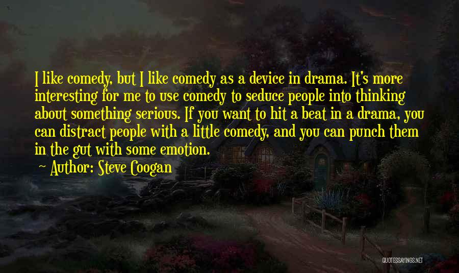 Steve Coogan Quotes 1941710