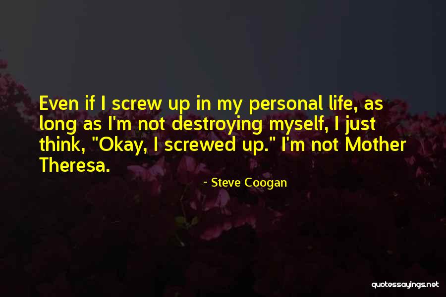 Steve Coogan Quotes 2224408 Steve Coogan Quotes 2224408