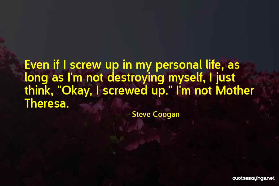 Steve Coogan Quotes 2224408