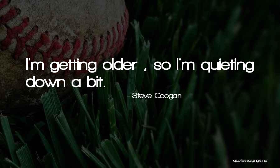 Steve Coogan Quotes 593201