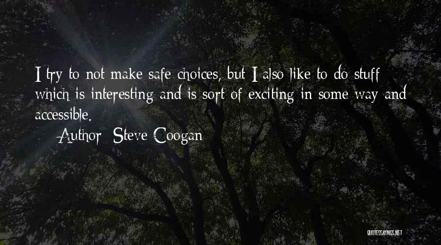 Steve Coogan Quotes 742821