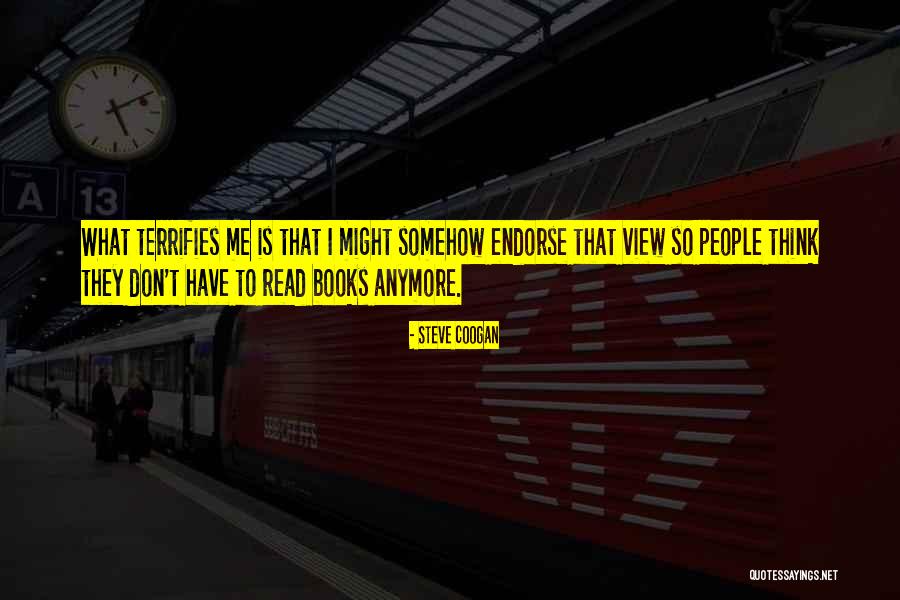 Steve Coogan Quotes 842332 Steve Coogan Quotes 842332