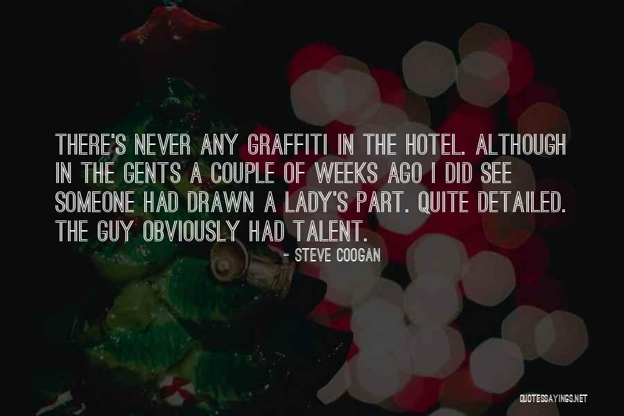 Steve Coogan Quotes 859129 Steve Coogan Quotes 859129