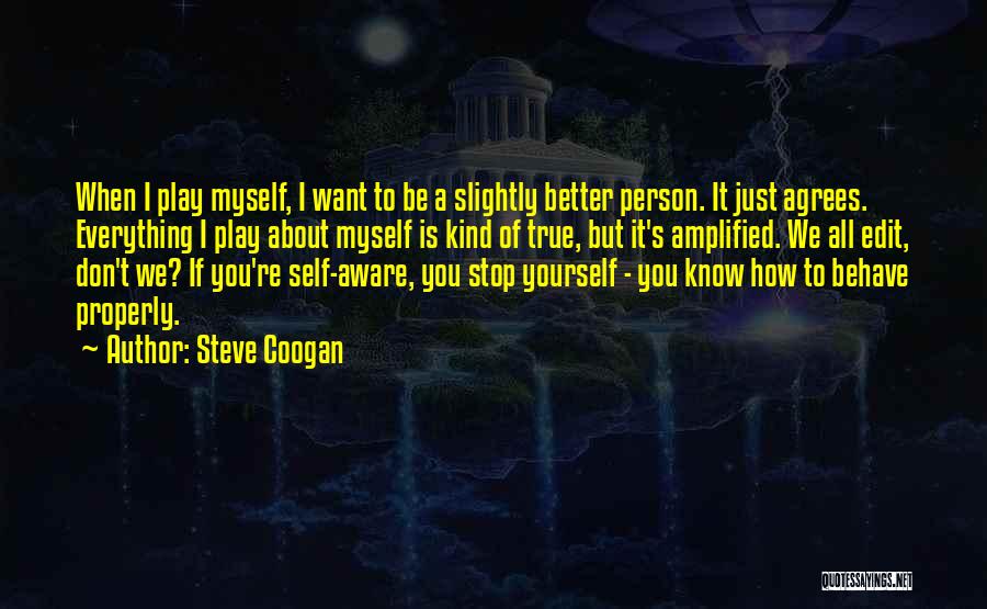 Steve Coogan Quotes 922774